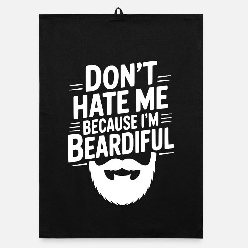 Don't Hate Me Because I'm Beardiful Organic dish towel