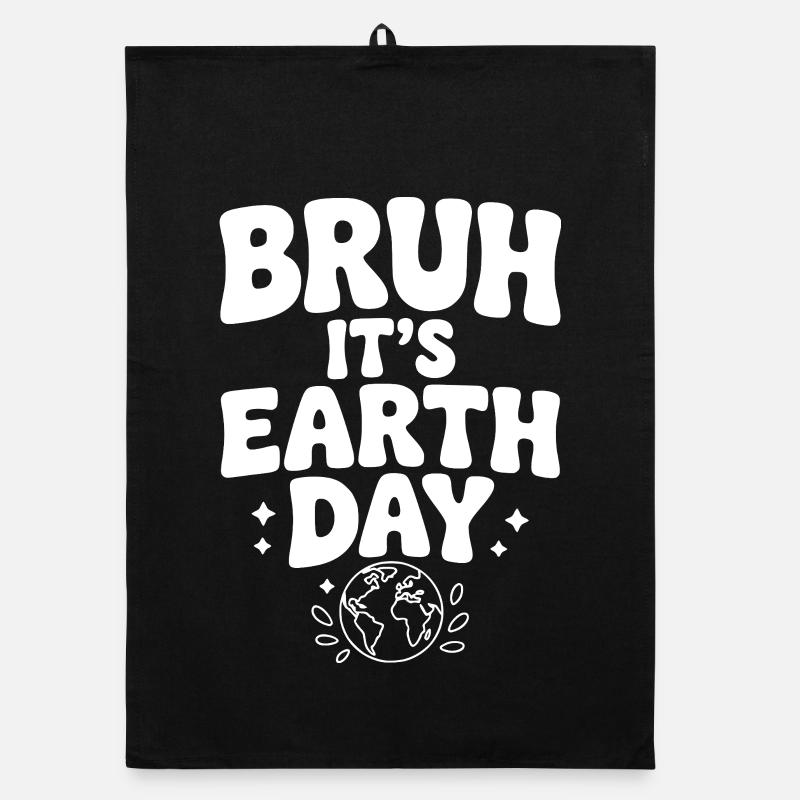 Bruh, es ist Earth Day Organic Geschirrtuch