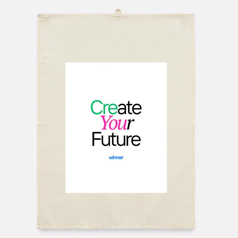 Create your future motivate colorful design Organic dish towel