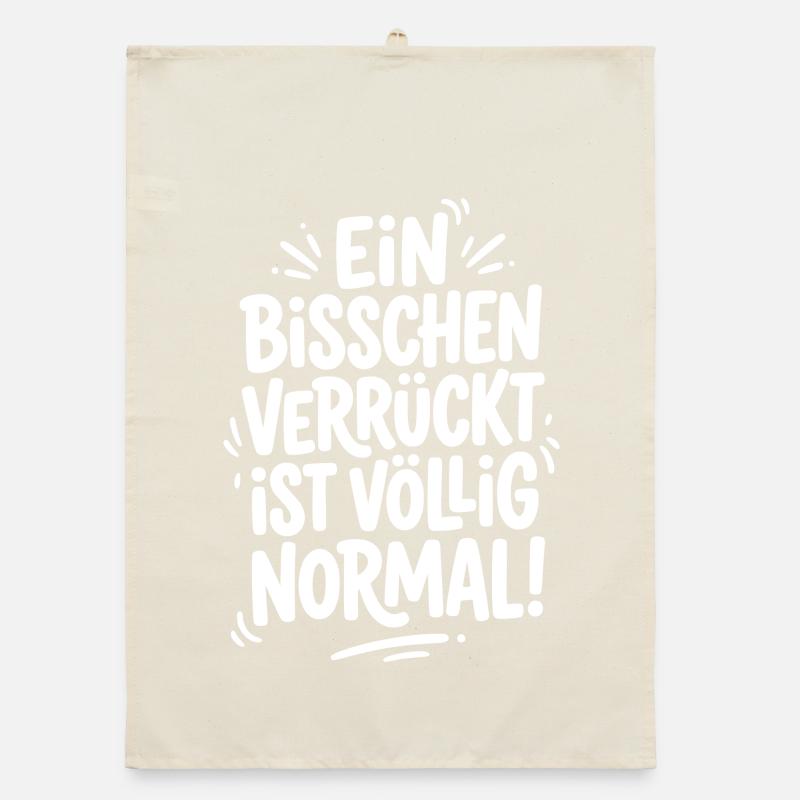 Ein bisschen verrückt ist völlig normal Organic Geschirrtuch