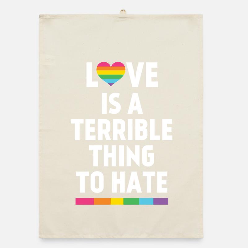 Love is a Terrible Thing to Hate Organic dish towel
