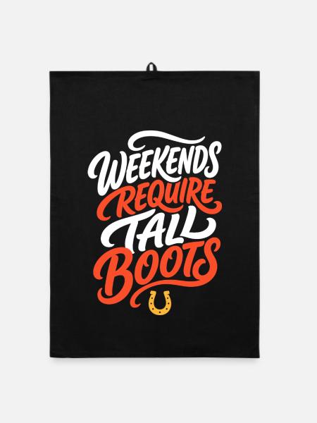 Reiten – Weekends Require Tall Boots - Organic Geschirrtuch - Schwarz - Vorne