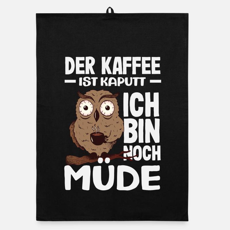 Der Kaffee ist kaputt – Müde Schlafen Organic Geschirrtuch