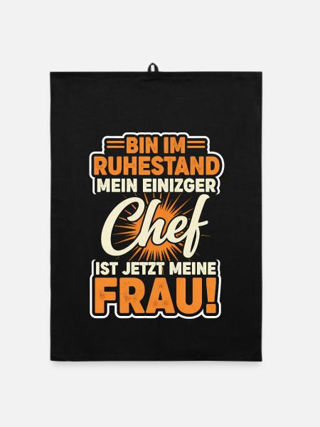 Mein Einziger Chef Meine Frau Rentner Rente Lustig - Organic Geschirrtuch - Schwarz - Vorne
