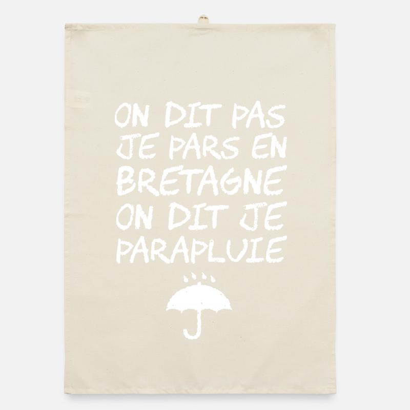 ICH GEHE NICHT NACH BRETAGNE, ICH BIN EIN REGENSCHIRM! Organic Geschirrtuch
