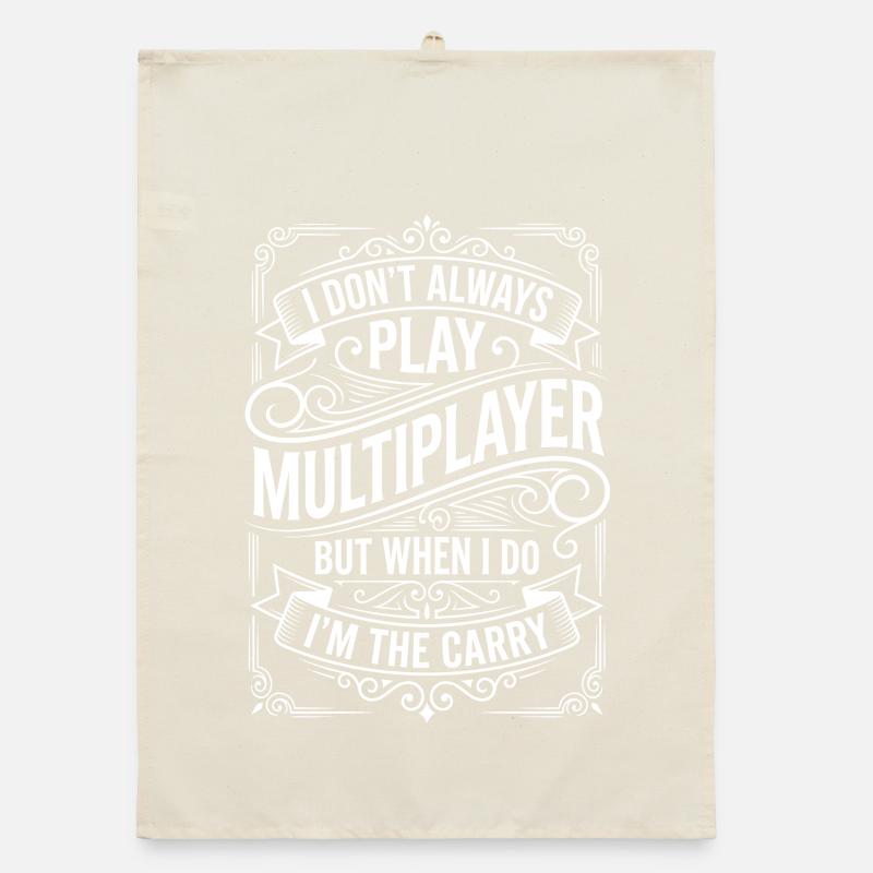 I Don't Always Play Multiplayer Carry Organic Geschirrtuch