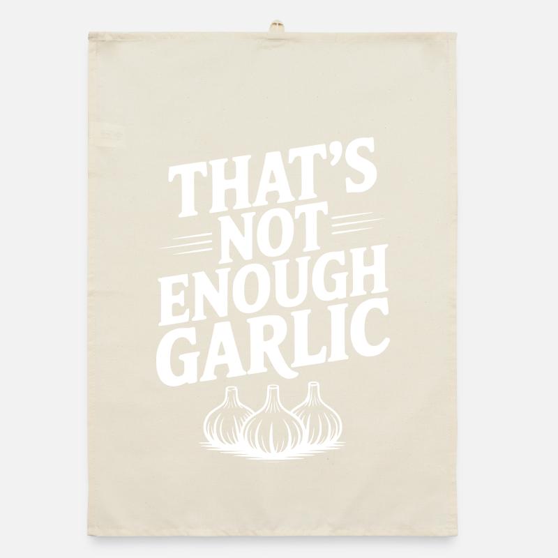 Das ist nicht genug Knoblauch. Organic Geschirrtuch