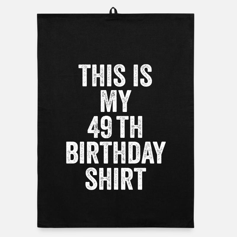 Cadeau 49e Anniversaire 49 ans - cadeau 49 ans Torchon bio