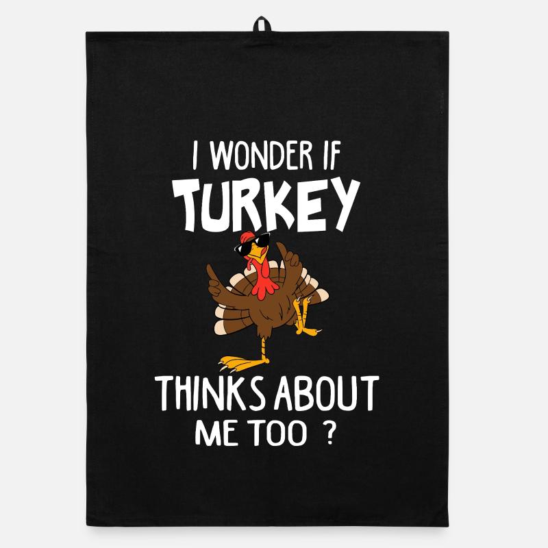 Je me demande si la Turquie pense à moi aussi drôle Torchon bio