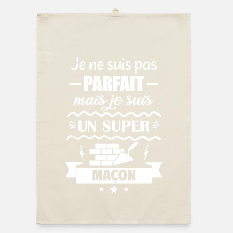 Pas parfait mais super maçon Torchon bio