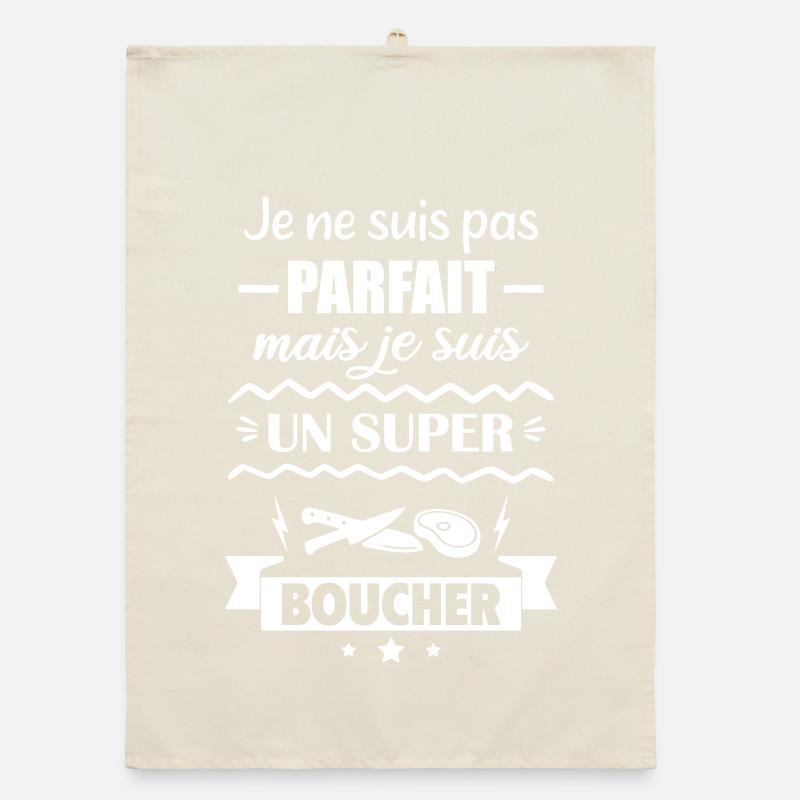  Pas parfait mais super boucher Torchon bio