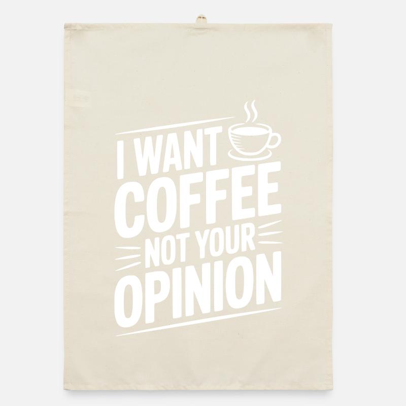 Je veux du café, pas ton avis Torchon bio