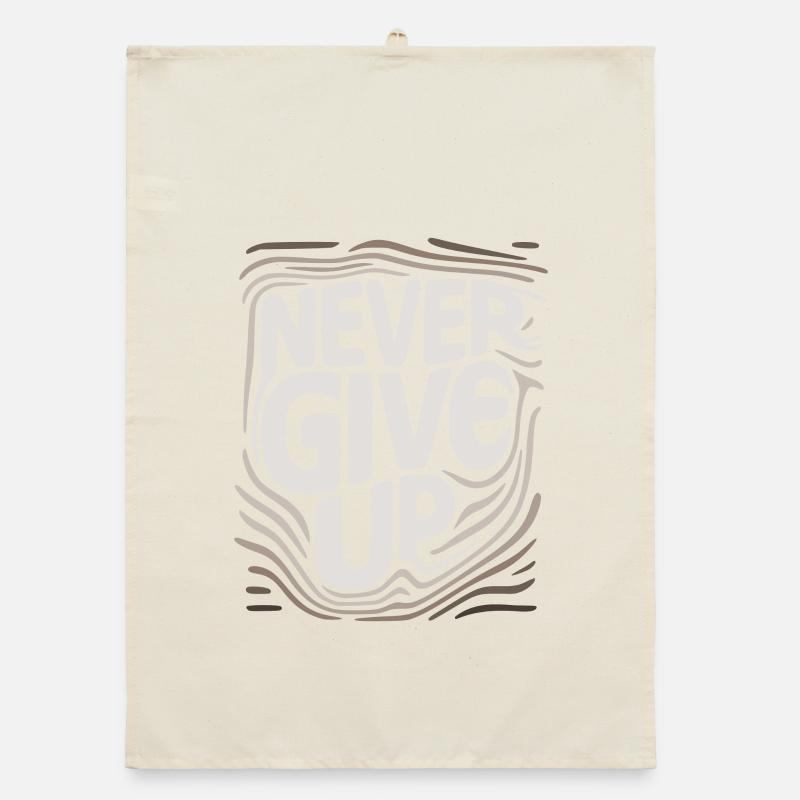 never give up, never give up. Organic dish towel