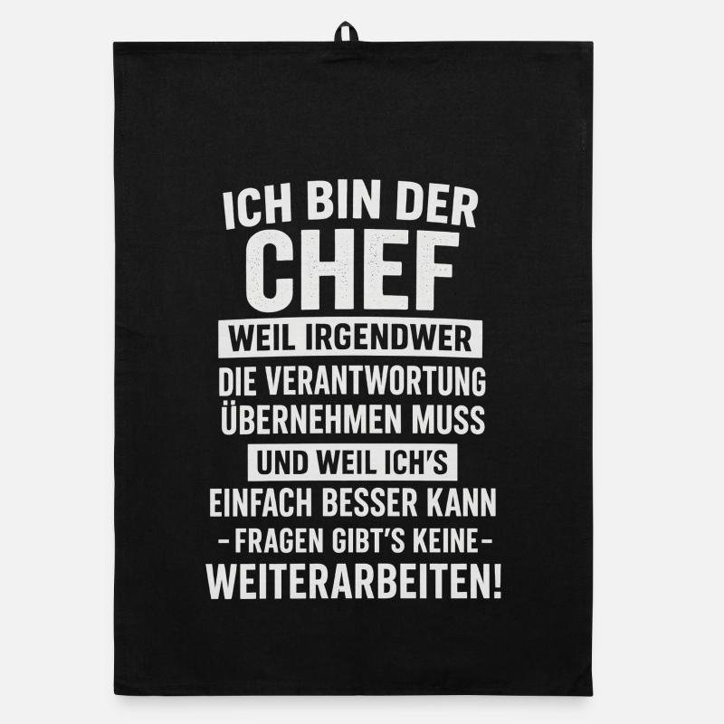 Ich bin der Chef mit Verantwortung Spruch Organic Geschirrtuch