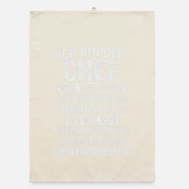 Ich bin der Chef mit Verantwortung Spruch Organic Geschirrtuch