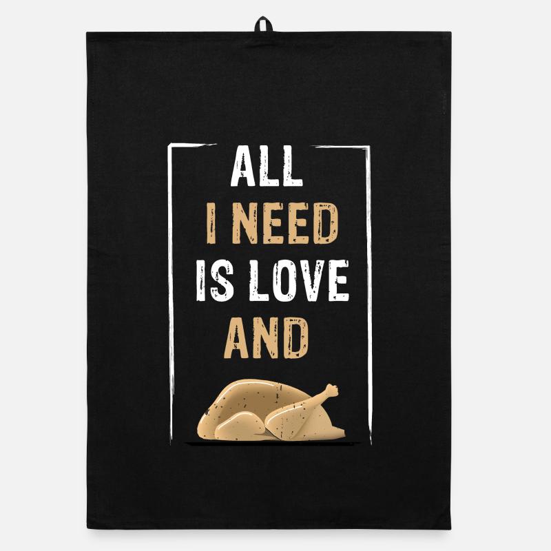 ALL I NEED IS LOVE and Chicken Organic Geschirrtuch