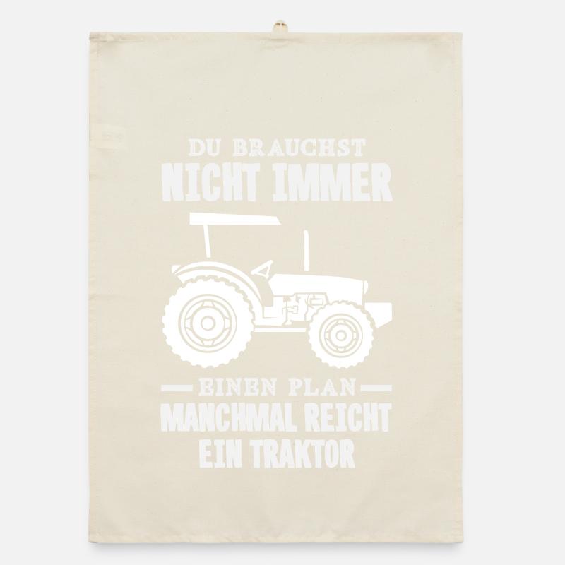 Du brauchst nicht immer einen Plan Traktor reicht Organic Geschirrtuch