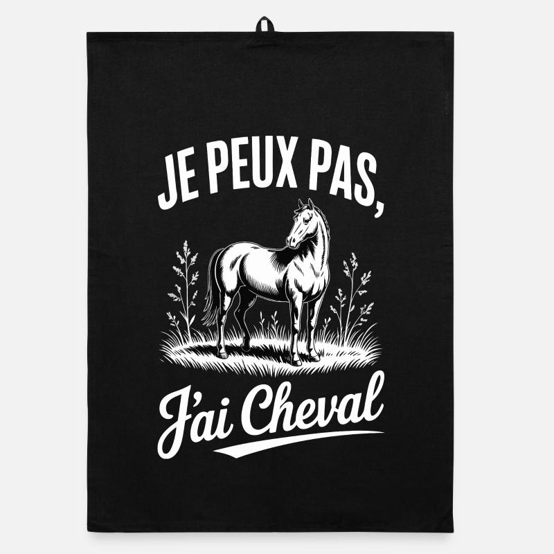 Je peux pas j’ai cheval – Humour équitation - Torchon bio - noir
