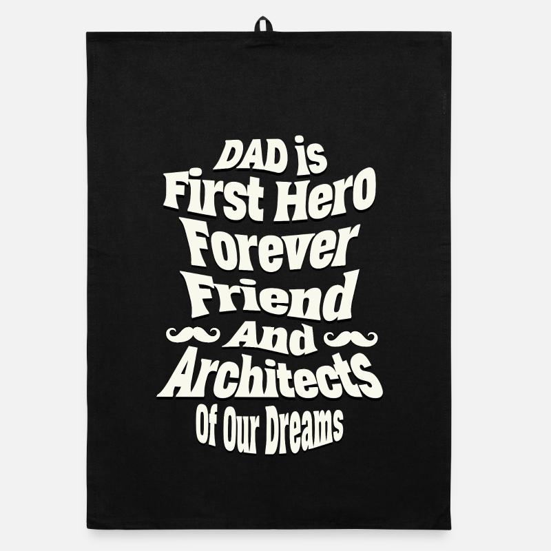 Dad: First Hero Forever Friend Organic dish towel