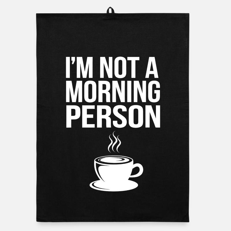 Ich bin kein Morgenmensch – Kaffee Organic Geschirrtuch
