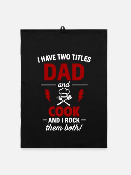Dad And Cook Two Titles Funny Gift - Organic dish towel - black - Front