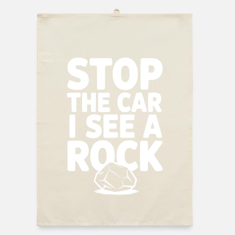 Stop the Car I See a Rock Organic dish towel