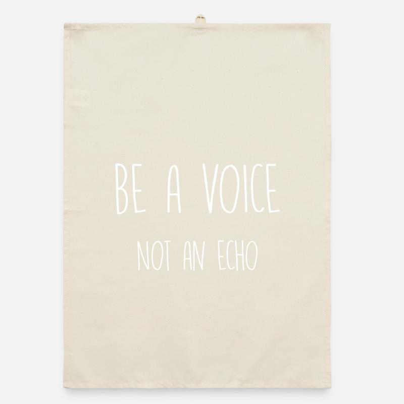 Soyez une voix, pas un écho Torchon bio