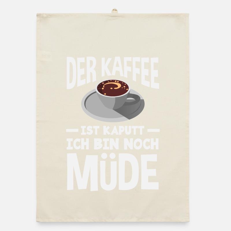 Der Kaffee ist kaputt – Müde Schlafen Organic Geschirrtuch