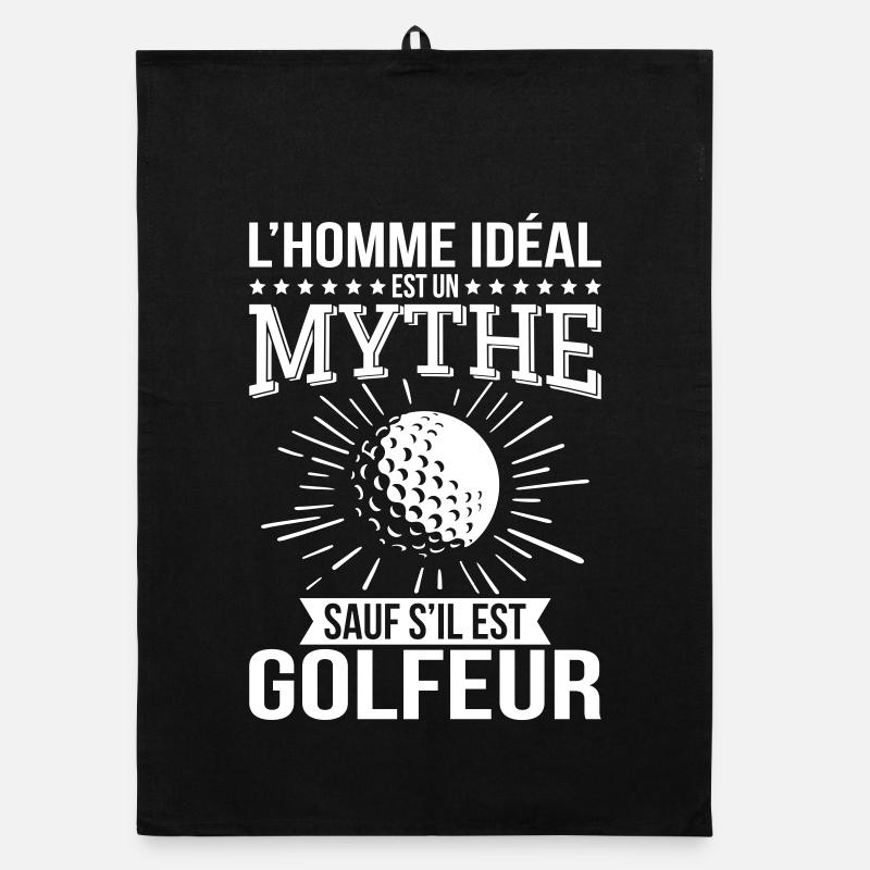 The ideal man is a myth unless he is a golfer Organic dish towel