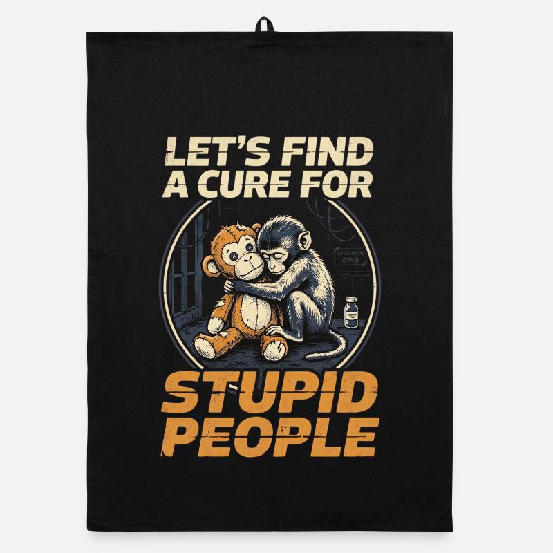 Lets find a cure for stupid people Monkey Punch Organic dish towel
