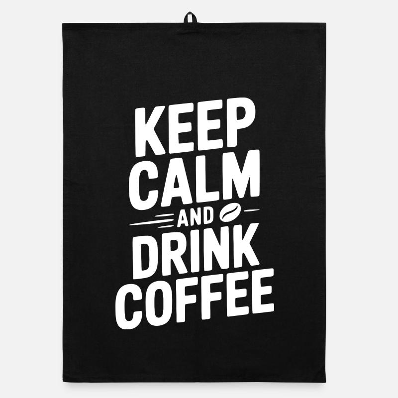 Restez calme et buvez du café Torchon bio