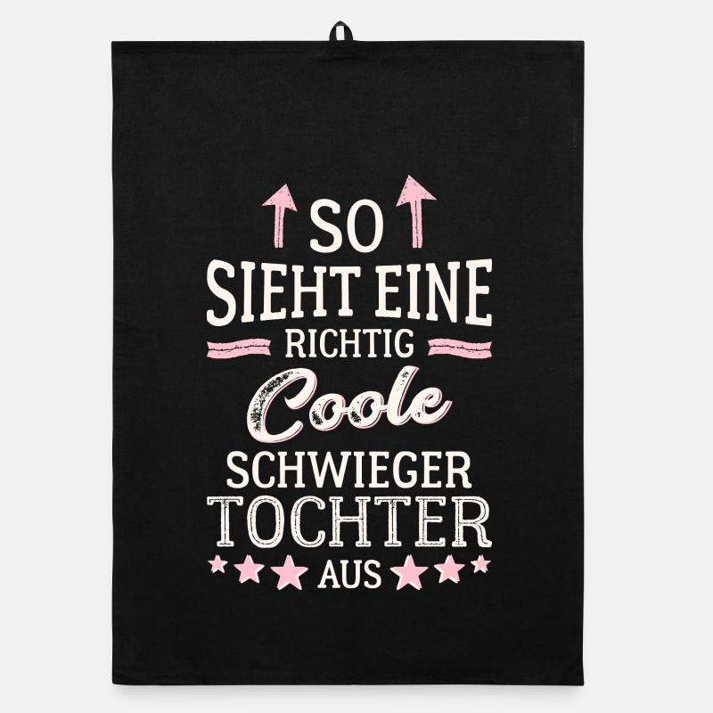 So sieht eine richtig coole Schwiegertochter aus Organic Geschirrtuch
