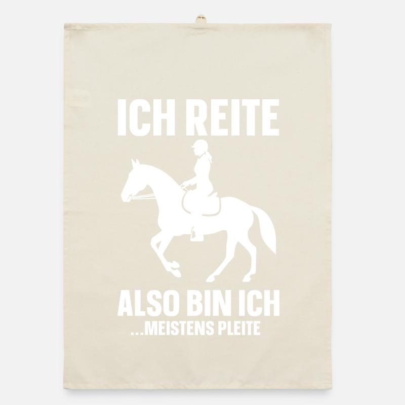Ich reite also bin ich  ...meistens Pleite Organic Geschirrtuch
