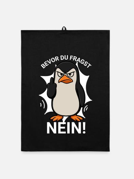 Bevor du fragst NEIN! Pinguin mit Mittelfinger - Organic Geschirrtuch - Schwarz