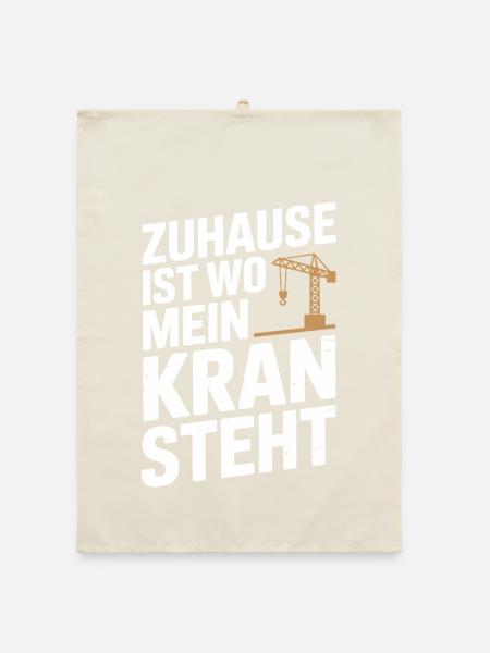  Zuhause Ist Wo Mein Kran Steht Kranfahrer Baukran - Organic Geschirrtuch - Natur - Vorne