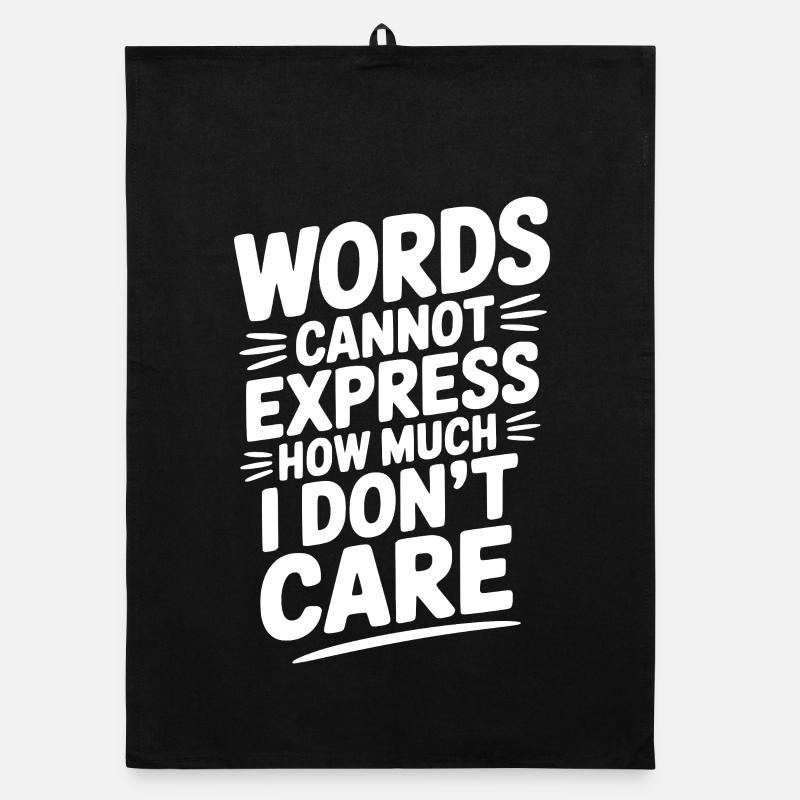 Words Cannot Express How Much I Don't Care Organic dish towel