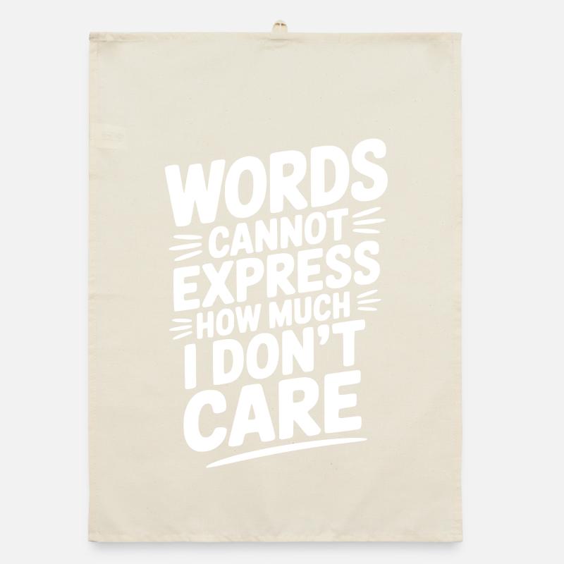 Words Cannot Express How Much I Don't Care Organic dish towel
