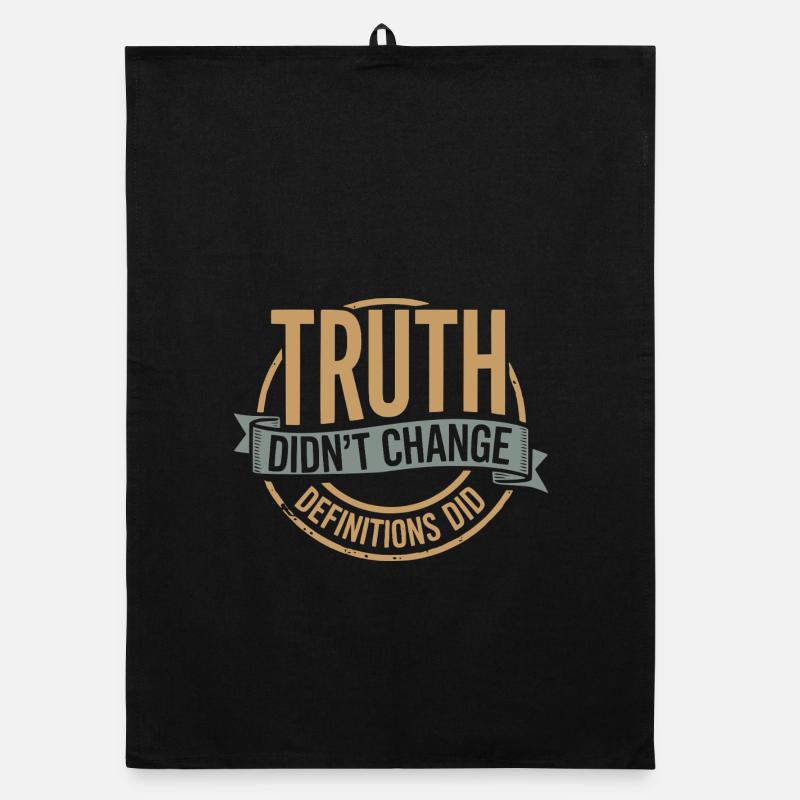 Truth Didn't Change Definitions Did | Bold Organic dish towel