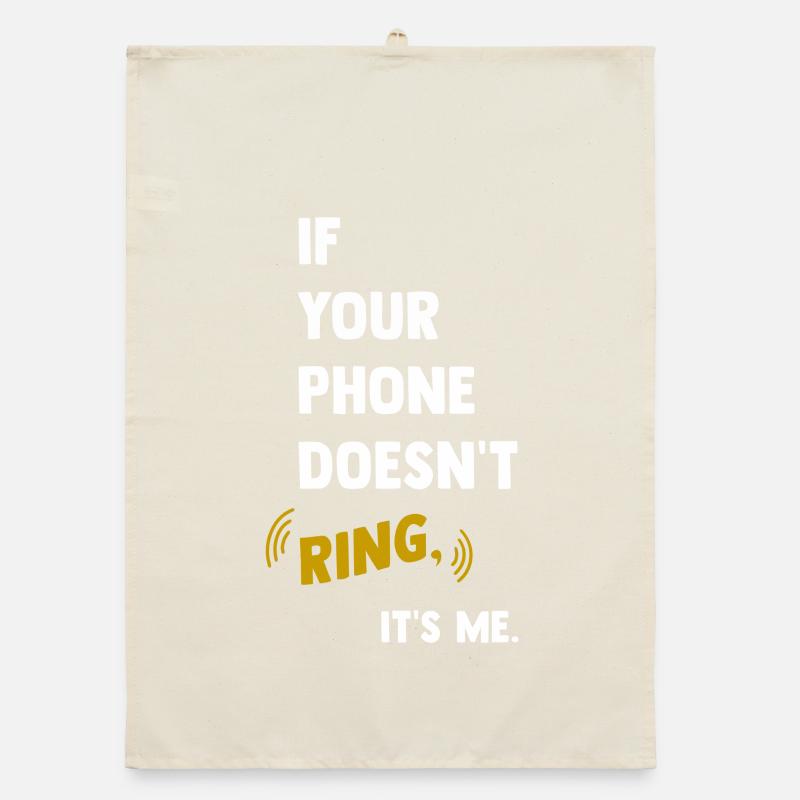If your phone doesn't ring Organic Geschirrtuch