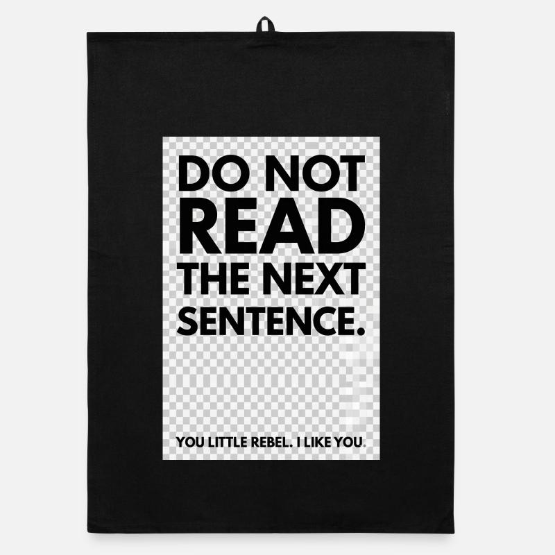 Rebelle Typo: Do Not Read The Next Sentence - Torchon bio - noir