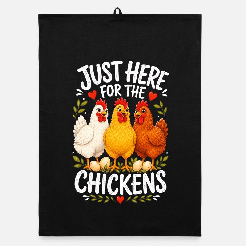 JUST HERE FOR THE CHICKENS Organic dish towel