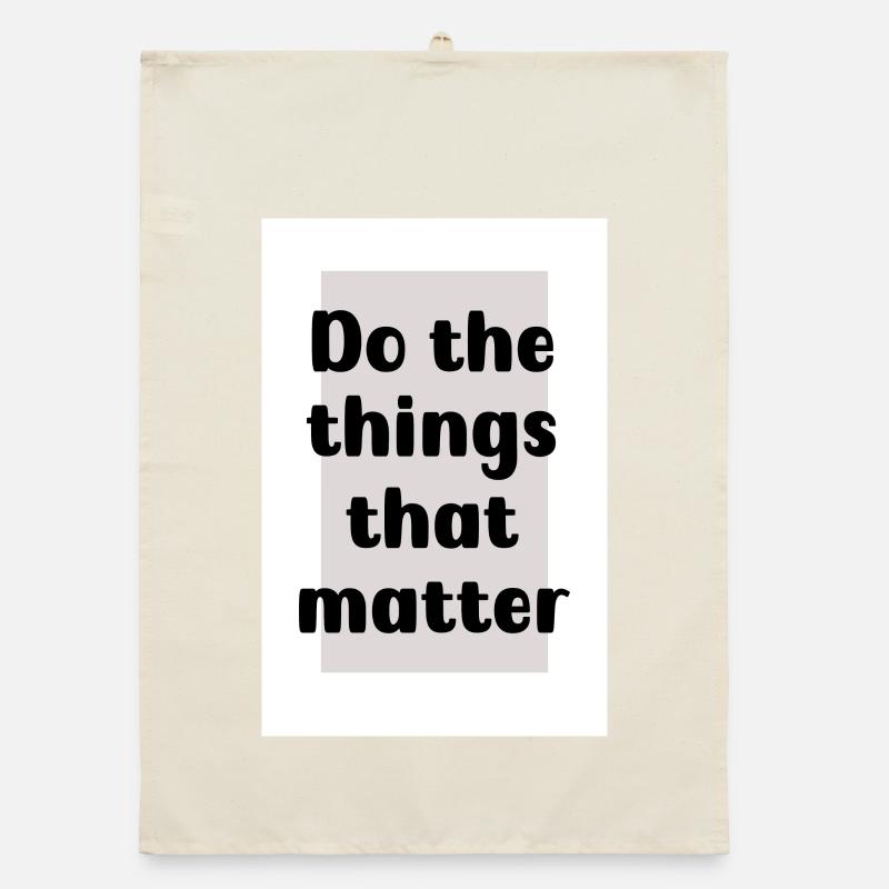 Faites les choses qui comptent Torchon bio