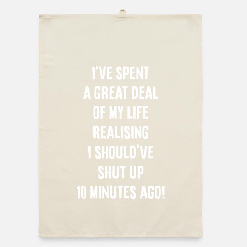 I should have shut up Organic dish towel