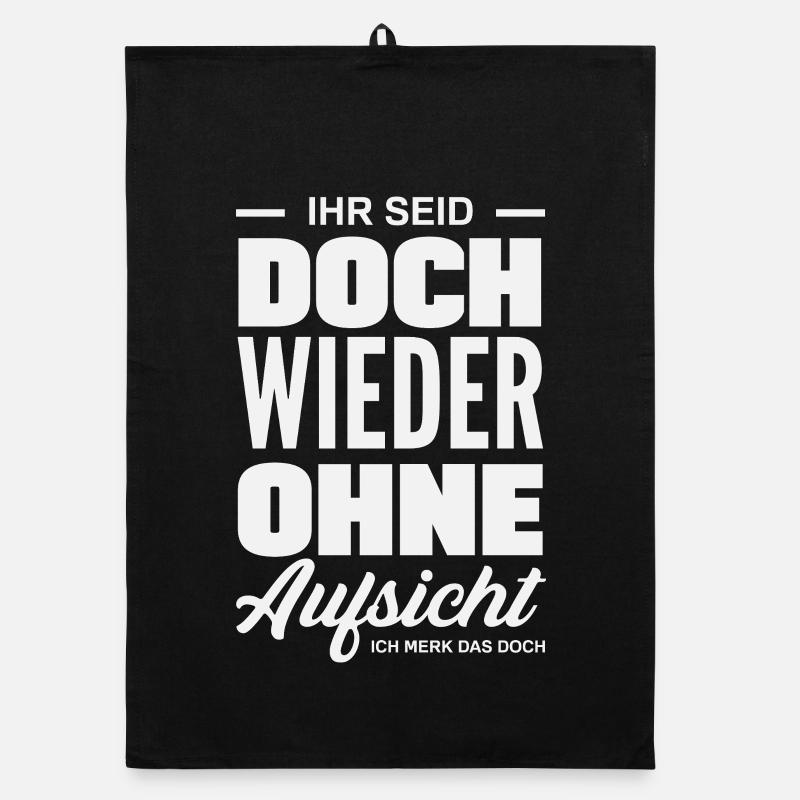 Wieder ohne Aufsicht – Sarkasmus - Organic Geschirrtuch - Schwarz