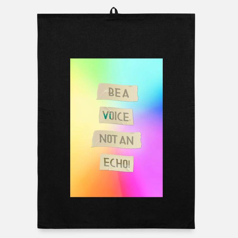 Be A Voice Not An Echo Motivational Design Organic dish towel