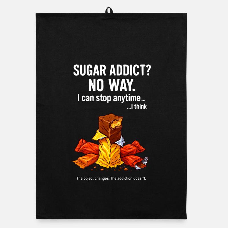 Sugar Addict No Way Funny Self Improvement Tee Organic dish towel