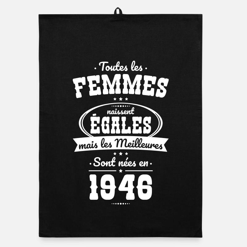 80 ans - Les meilleures sont nées en 1946 Torchon bio