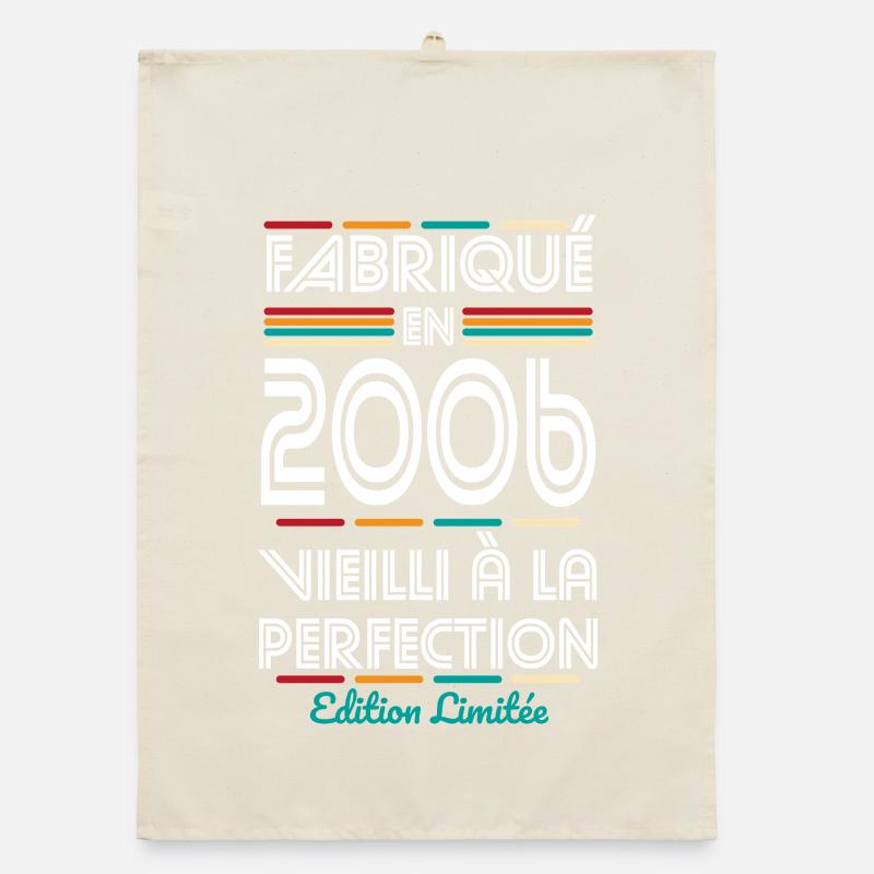 2006 – Fabriqué – Vieilli à la perfection Torchon bio