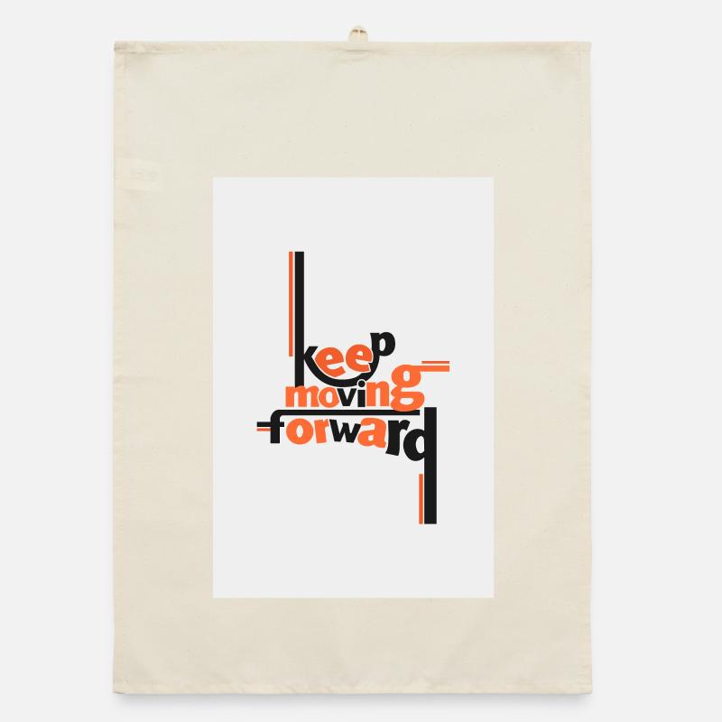 Keep Moving Forward Artistic Quote Organic dish towel