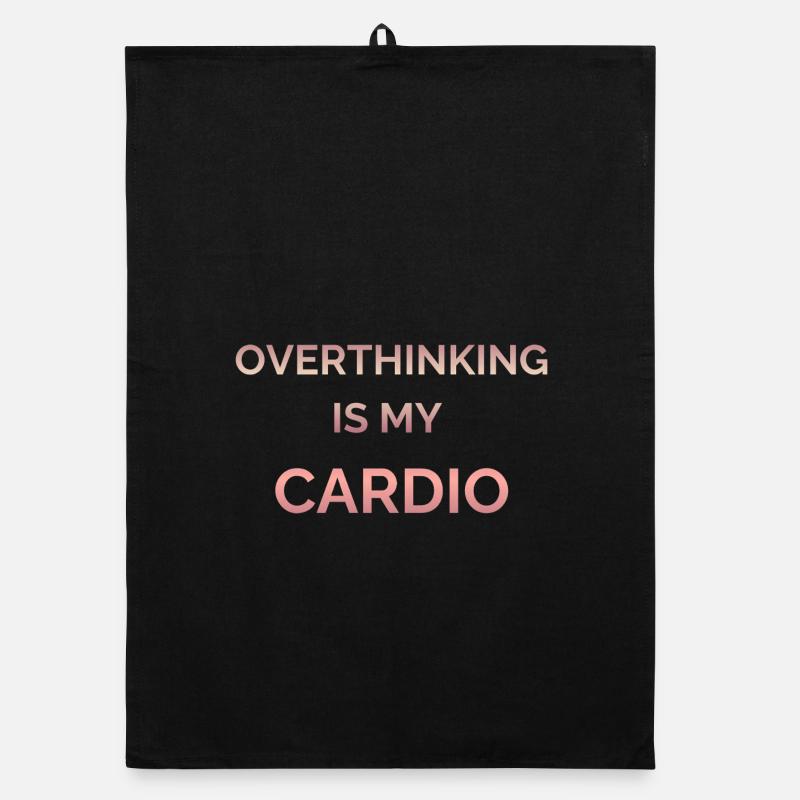 Trop réfléchir est mon texte sur le gradient cardio Torchon bio